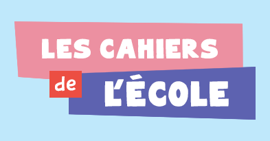 Les cahiers de l'école